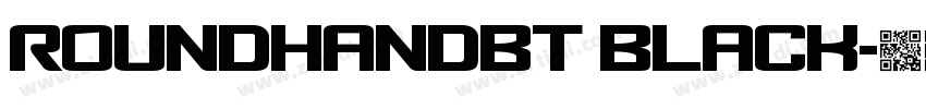 RoundhandBT Black字体转换 RoundhandBT Black字体转换